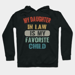 My Daughter In Law Is My Favorite Child Hoodie